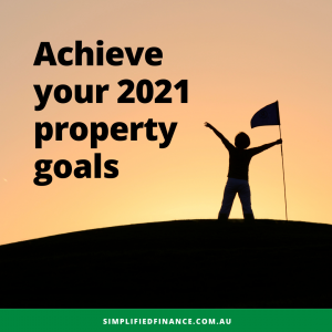 Achieve your 2021 property goals