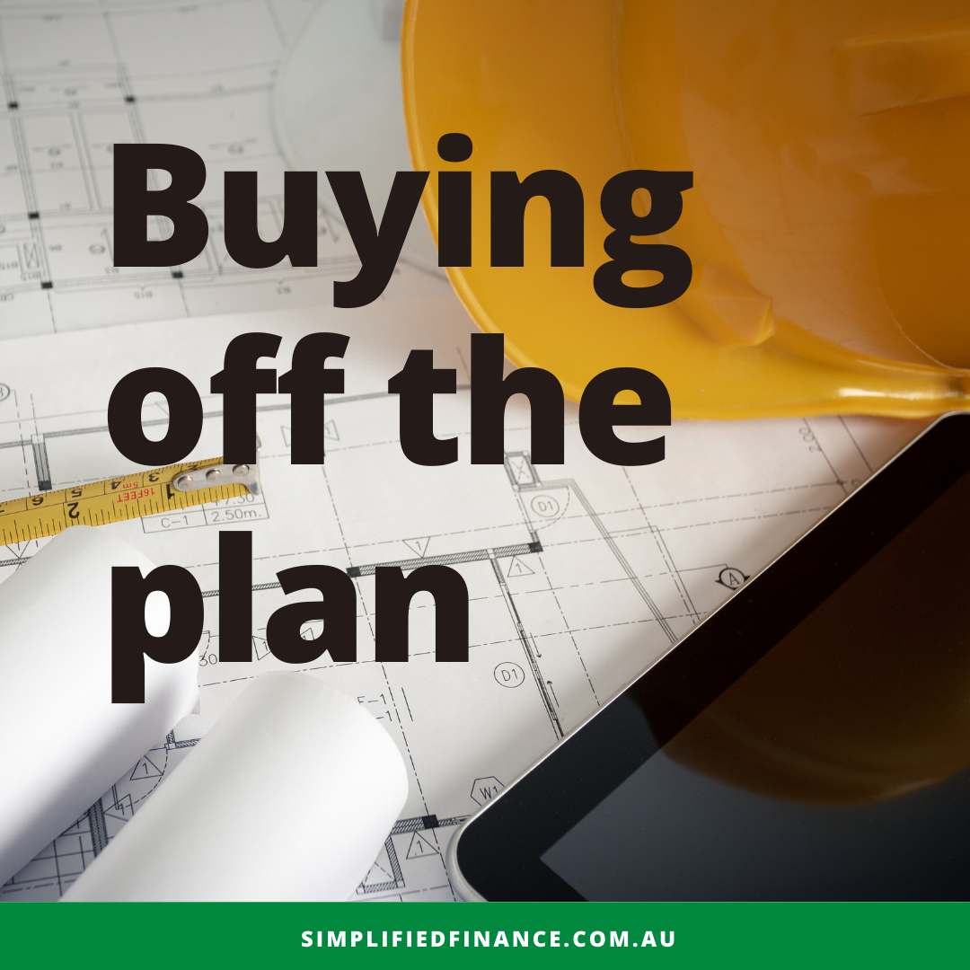 Buying off the plan