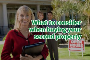 What you need to consider when buying your second property