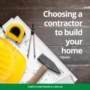 Choosing a contractor to build your home