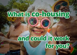 What is co-housing and could it work for you?