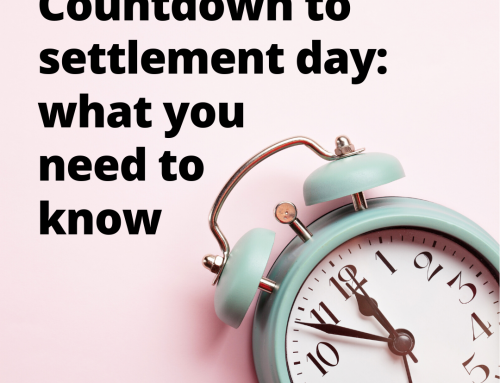 Countdown to settlement day: what you need to know