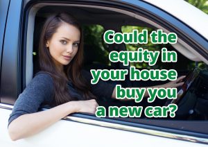 Could the equity in your house buy you a new car?