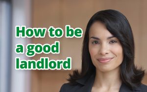 How to be a good landlord