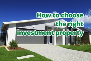 How to choose the right investment property