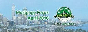 Mortgage Focus - April 2016