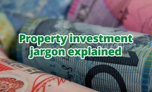 Property Investment Jargon Explained