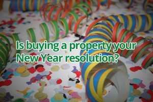 Is buying a property your New Year resolution?