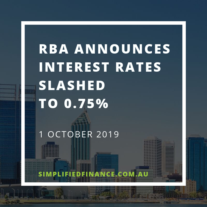 RBA announces interest rates slashed to 0.75% October 2019