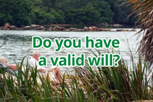 Do you have a valid will?