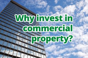 Why invest in commercial property?